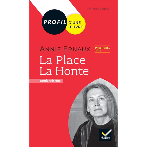 Annie Ernaux - La Place , La Honte