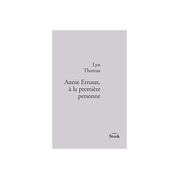 Annie Ernaux, à la première personne