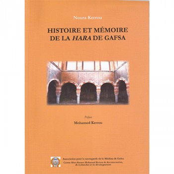 Histoire et mémoire de la Hara de Gafsa