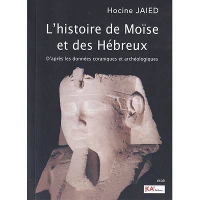 L'histoire de MoÏse et des Hébreux