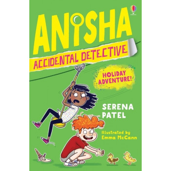 Anisha Accidental Detective - Holiday Adventure !