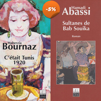 C'était Tunis 1920+Sultanes De Bab Souika