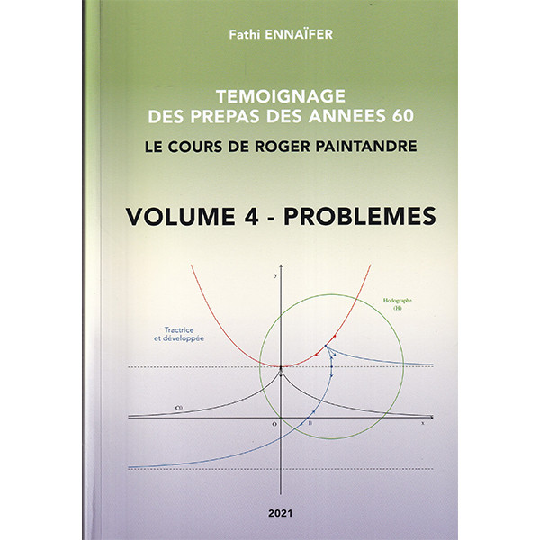 Témoignage des prépas des années  60  le cours de Roger Paintandre Volume 4