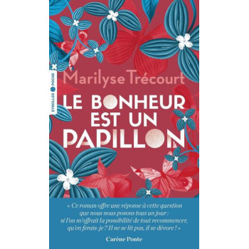 Le bonheur est un papillon