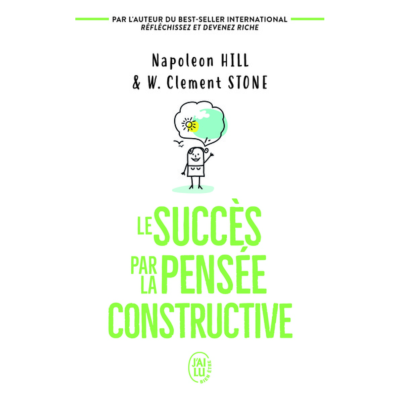 Le succès par la pensée constructive