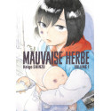 Mauvaise herbe Tome 1