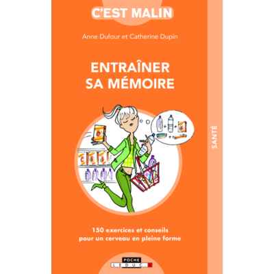 Entraîner sa mémoire, c'est malin