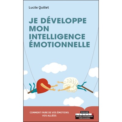 Je développe mon intelligence émotionnelle