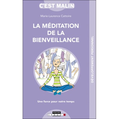La méditation de la bienveillance, c'est malin