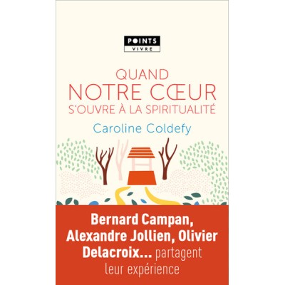 Quand notre coeur s'ouvre à la spiritualité