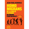 Homo Migrans - De la sortie d'Afrique au Grand Confinement