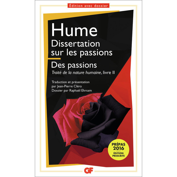 Dissertation sur les passions - Suivie de Des passions Traité de la nature humaine, livre II