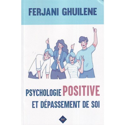 Psychologie positive  et dépassement de soi