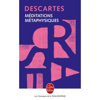 MEDITATIONS METAPHYSIQUES. - Méditations de philosophie première : meditationes de prima philosophia, français et lati