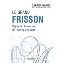 Le grand frisson - Rejoignez l'aventure de l'entrepreneuriat !