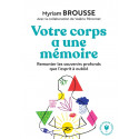 Votre corps a une mémoire