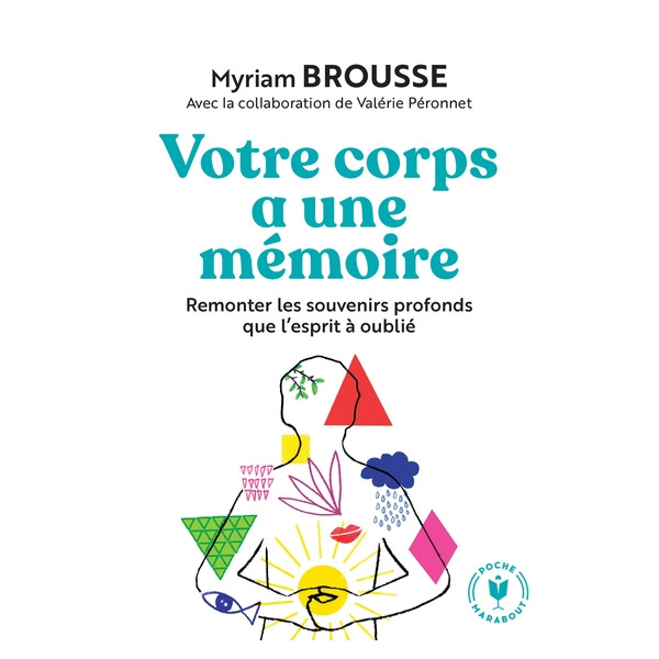 Votre corps a une mémoire