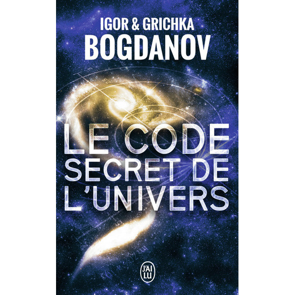 Le code secret de l'Univers
