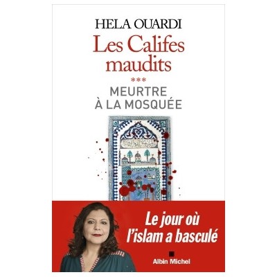 Les califes maudits - Tome 3 - Meurtre à la mosquée