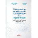 L’économie tunisienne à l’épreuve de la démocratie       Acteurs, Institutions et Politiques