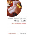 Vivre l'islam - Le soufisme aujourd'hui