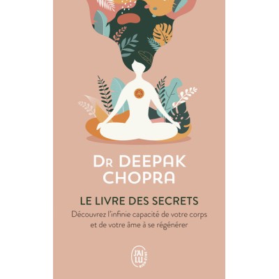 Le livre des secrets - Découvrez les dimensions cachées de votre vie