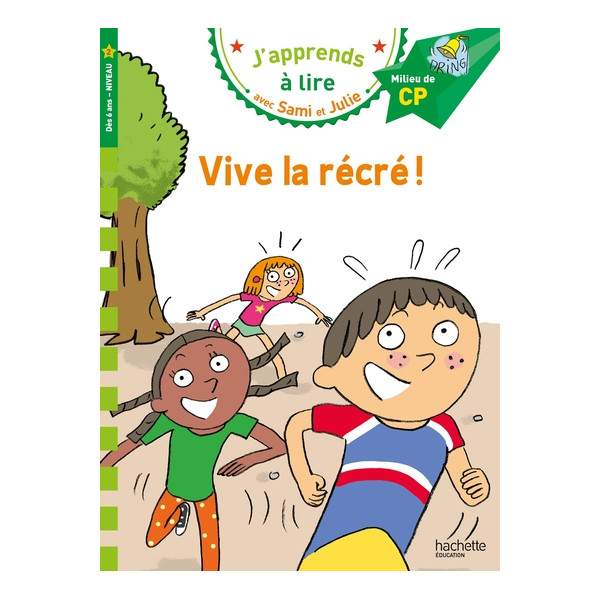 J'apprends à lire avec Sami et Julie - Vive la récré ! - Milieu de CP, Niveau 2