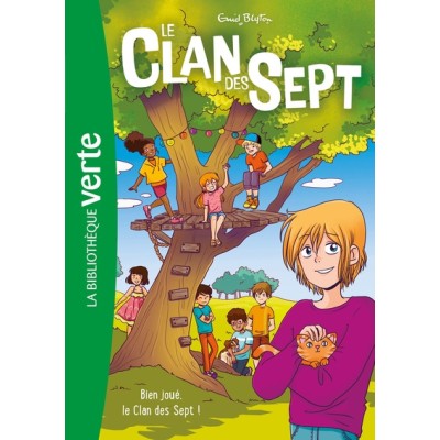 Le Clan des Sept - Tome 3, Bien joué