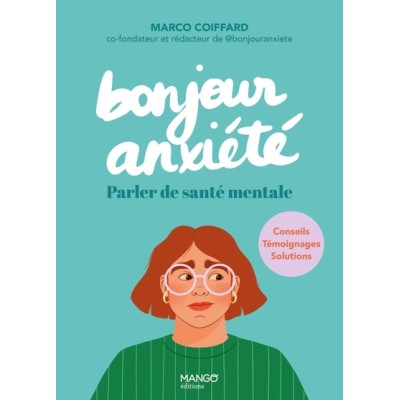 Bonjour anxiété - Parler de santé mentale