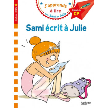 J'apprends à lire avec Sami et Julie - Sami écrit à Julie