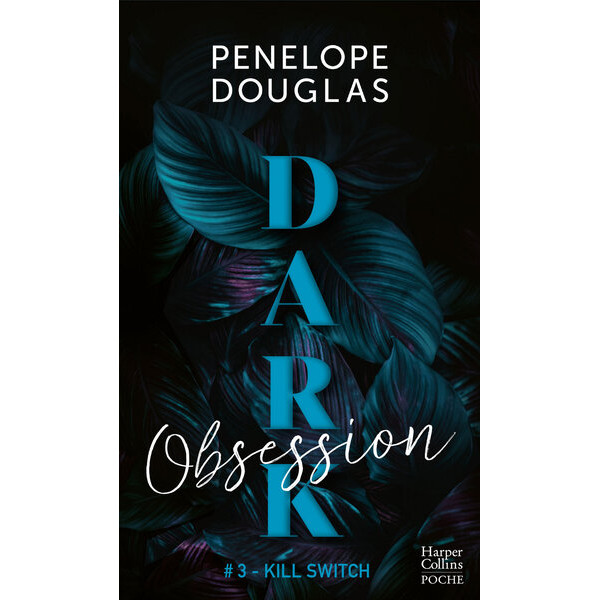 Dark Romance Tome 3 - Dark Obsession - Kill Switch