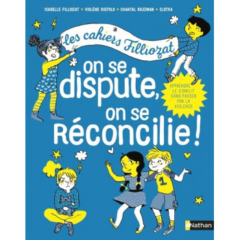 On se dispute, on se réconcilie !