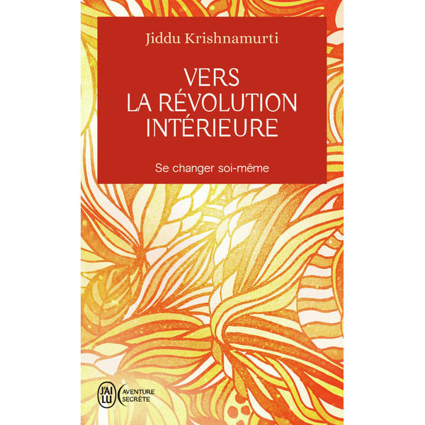 Vers la révolution intérieure Se changer soi-même