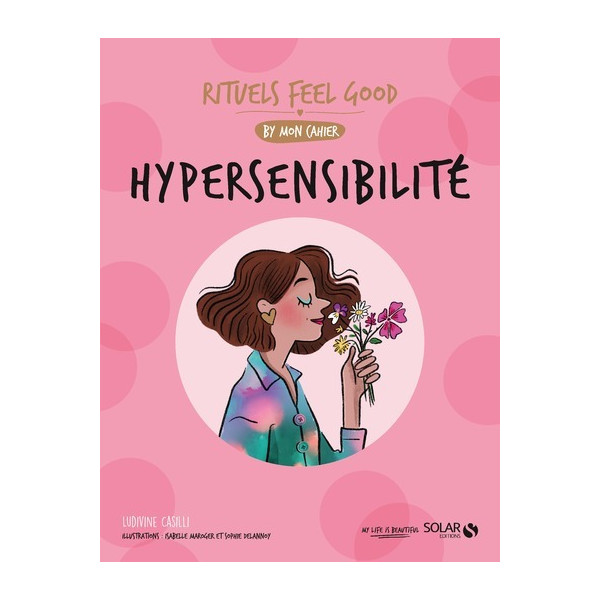 Rituels feel good by mon cahier Hypersensibilité