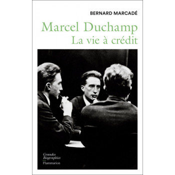 Marcel Duchamp - La vie à...