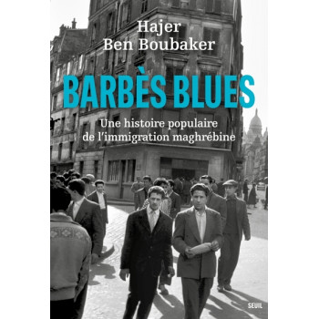 Barbès Blues - Une histoire...