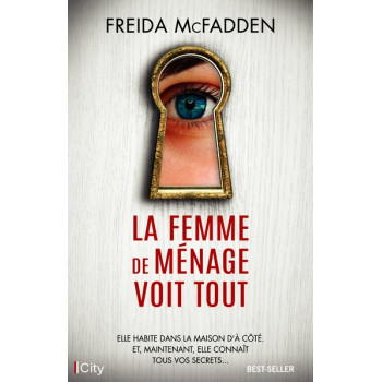 La femme de ménage voit tout