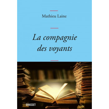 La compagnie des voyants -...