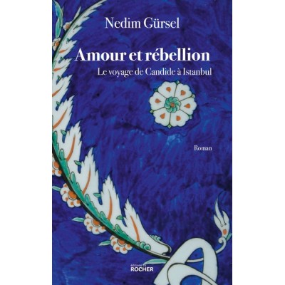 Amour et rébellion : le voyage de Candide à Istanbul