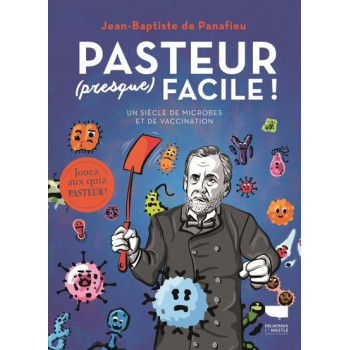 Pasteur (presque) facile !...