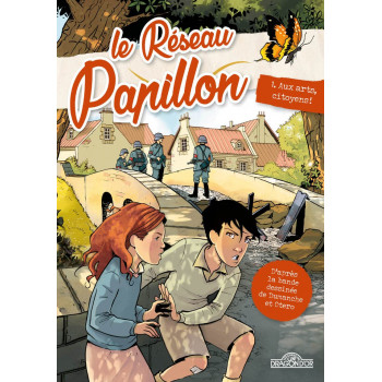 Le Réseau Papillon Tome 1...