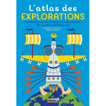 L'atlas des explorations -...