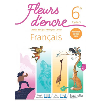 Français 6e Cycle 3 Fleurs...