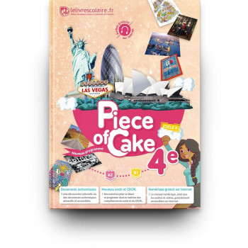 Anglais 4e Piece of Cake