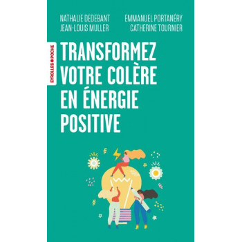 Transformez votre colère en...