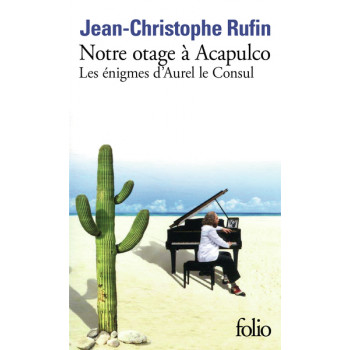Notre otage à Acapulco. Les...