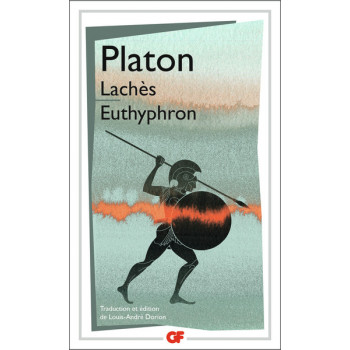 Lachès ,  Euthyphron