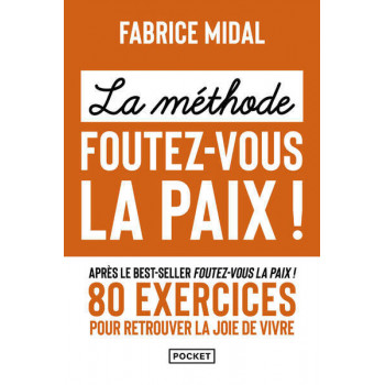 La méthode foutez-vous la...