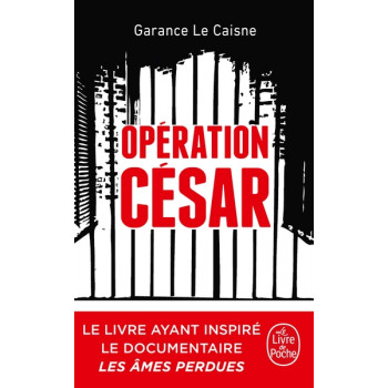 Opération César. Au coeur...