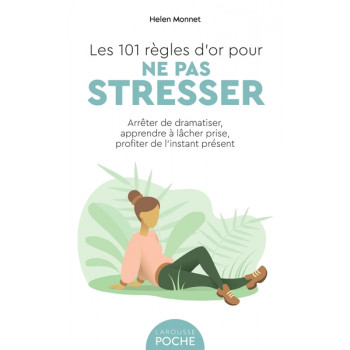 Les 101 règles d'or pour ne...